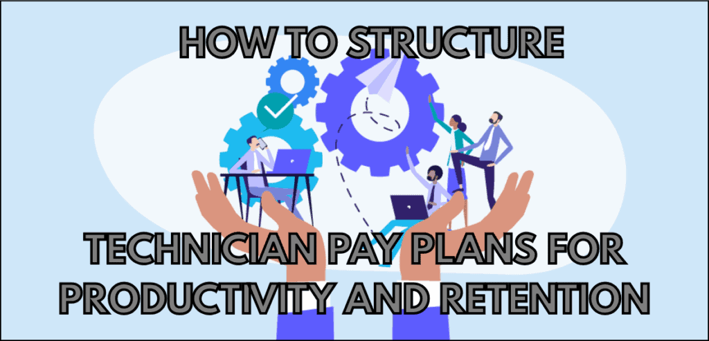 Technician Pay Plans